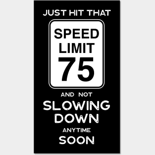 75th Birthday Gift Ideas Speed Limit 75 Posters and Art